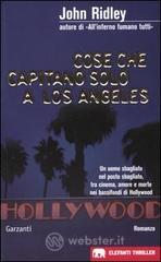 Cose che capitano solo a Los Angeles
