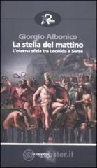 La stella del mattino. L'eterna sfida tra Leonida e Serse