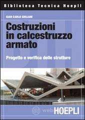 Costruzioni in calcestruzzo armato. Progetto e verifica delle strutture Costruzioni in calcestruzzo armato. Progetto e verifica delle strutture