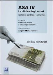 ASA IV. La clinica degli orrori.Santa Rita:la storia e la sentenza. E-book