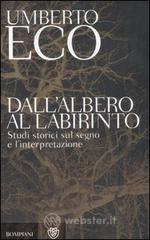 Dall'albero al labirinto. Studi storici sul segno e l'interpretazione