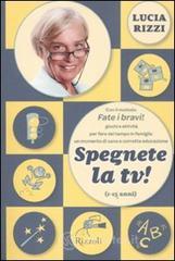 1-15 anni Spegnete la tv! E-book