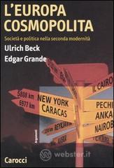 L' Europa cosmopolita. Societ� e politica nella seconda modernit�