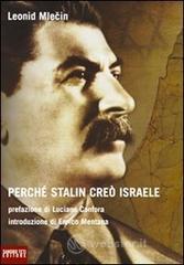 Perch&eacute; Stalin cre&ograve; Israele