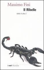 Il ribelle dalla A alla Z