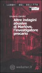 Altre indagini abusive di Marl�ve, l'investigatore precario vol.2