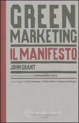 Green marketing. Il manifesto Green marketing. Il manifesto