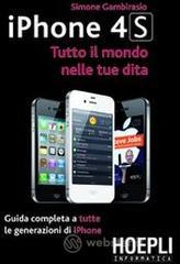 IPhone 4S. Tutto il mondo nelle tue dita