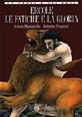 prezzi e offerte Ercole. Le fatiche e la gloria su prezzi in promozione