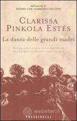 La danza delle grandi madri La danza delle grandi madri