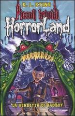 La vendetta di Badboy. Horrorland