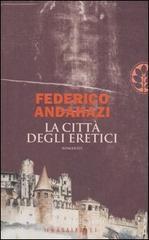 La citt&agrave; degli eretici