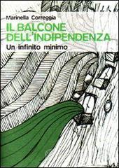 Il balcone dellindipendenza. Un infinito minimo. E-book