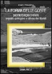 La forma delle coste. Geomorfologia costiera, impatto antropico e difesa dei litorali