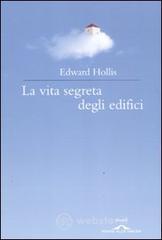 La vita segreta degli edifici La vita segreta degli edifici