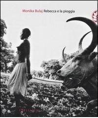 prezzi e offerte Rebecca e la pioggia. Viaggio tra i ciristiani del profondo Sudan su prezzi in promozione