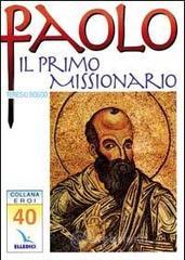 Paolo Il Primo Missionario
