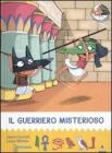 Il guerriero misterioso. All'ombra delle piramidi vol.4