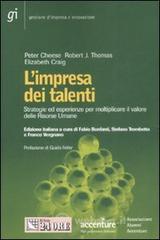 L' impresa dei talenti. Strategie ed esperienza per moltiplicare il valore delle risorse umane L' impresa dei talenti. Strategie ed esperienza per moltiplicare il valore delle risorse umane