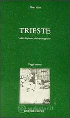 Trieste. Addio bigliardo, addio passeggiate!