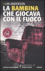 La bambina che giocava con il fuoco