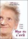 No ho l'et�