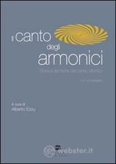 Il canto degli armonici. Storia e tecniche del canto difonico. Con CD Audio Il canto degli armonici. Storia e tecniche del canto difonico. Con CD Audio