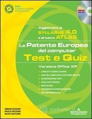 prezzi La patente europea del computer Test e quiz Versione Office XP Con CD ROM