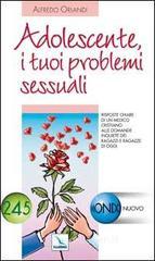 Adolescente, I Tuoi Problemi Sessuali