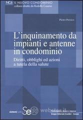Confronta prezzi L  inquinamento da impianti e antenne in condominio. diritti, obblighi ed azioni a tutela della salu