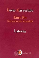 prezzi Euro no Non morire per Maastricht