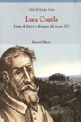 prezzi Luca Contile Uomo di lettere e di negozi del secolo XVI