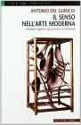Il senso nell'arte moderna. Domande e risposte in epoca di crisi storico-culturale