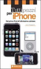 prezzi Tutti pazzi per Iphone