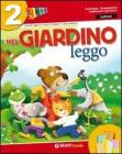 Nel giardino. Per la 2� classe elementare