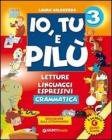 Io tu e Pil�. Per la 3� classe elementare