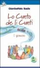 Lo cunto de li cunti. 1� giornata. Con CD Audio