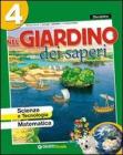 Nel giardino dei saperi. Ambito matematico. Per la 4� classe elementare