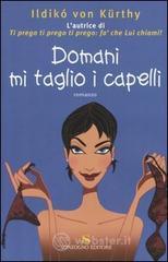 prezzi Domani mi taglio i capelli