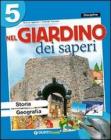 Nel giardino dei saperi. Ambito antropologico. Per la 5� classe elementare vol.2