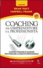 Coaching per l'imprenditore e il professionista. Le nuove strategie di successo per stimolare la crescita professionale