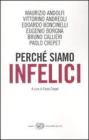 Perch� siamo infelici