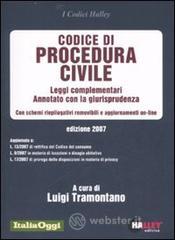 prezzi Codice di procedura civile 2007 Leggi complementari Annotato con la giurisprudenza Con schemi riepilogativi removibili e aggiornamenti on line