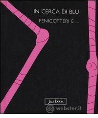 prezzi In cerca di blu Fenicotteri e