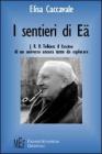I sentieri di E�. J. R. R. Tolkien: il fascino di un universo ancora tutto da esplorare