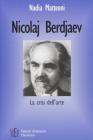 Nicolaj Berdjaev. La crisi dell'arte