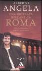 Una giornata nell'antica Roma. Vita quotidiana, segreti e curiosit�