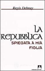 La Repubblica spiegata a mia figlia