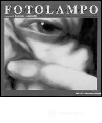 prezzi Fotolampo Le performance dei poeti Catalogo della mostra Mantova 1998