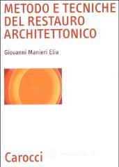 Metodo e tecniche del restauro architettonico